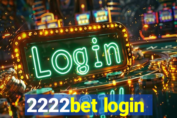 2222bet login